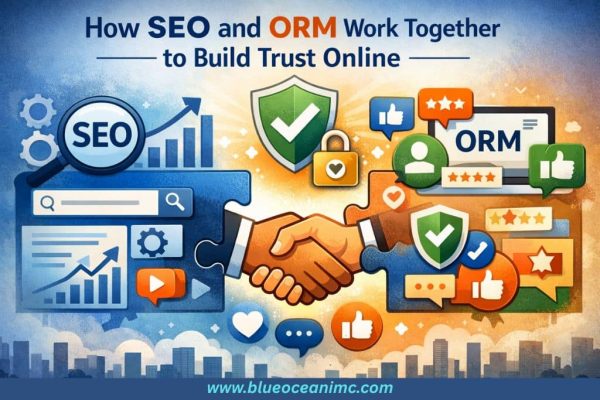 How SEO and ORM Work Together to Build Trust Online