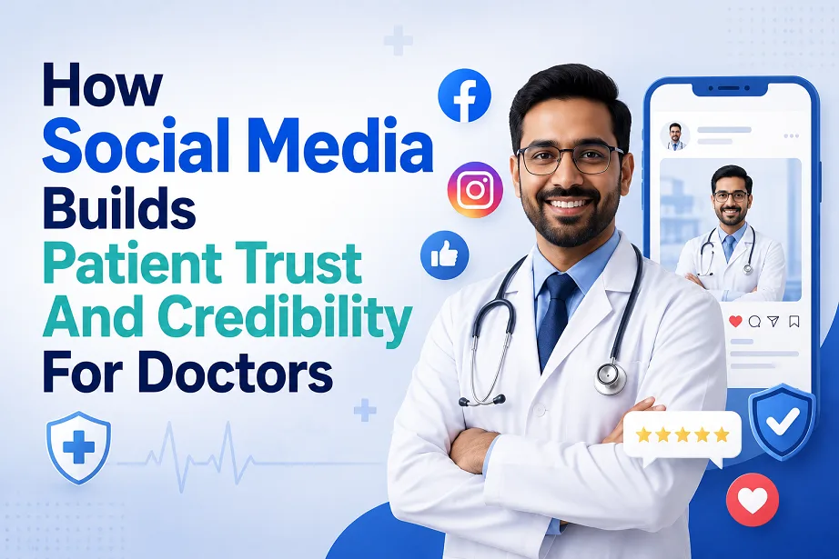 How Social Media Builds Patient Trust And Credibility For Doctors